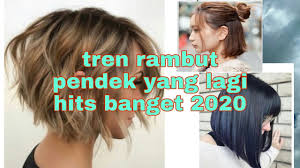 Pilihan gaya yang kedua adalah wave bob hair yang sedang digunakan oleh chrissy teigen. Tren Model Rambut Pendek Wanita Yang Lagi Hits Banget 2020 Youtube