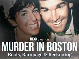 Murder in Boston: Roots, Rampage & Reckoning