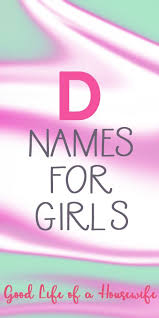 Your surname may be derived from a place, such as lancaster, for example, or an occupation, such as weaver, but this is not necessarily of relevance to your family history. Girl Names That Start With D D Names For Girls Baby Girl Names Unique Cute Girl Names