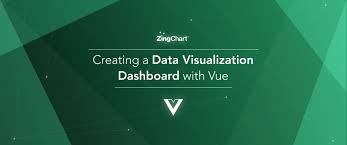 creating a vue dashboard for data visualization