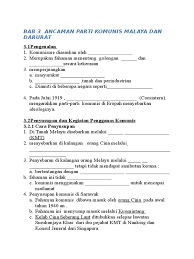 Selepas perang dunia kedua tamat, parti komunis tanah malaya ( pkm ) telah mengambil kesempatan untuk menguasai politik tanah melayu melalui zaman darurat ini telah meninggalkan pelbagai kesan kepada seluruh penduduk tanah melayu dari aspek politik, ekonomi dan sosial. Bab 3 Latihan Ancaman Parti Komunis Malaya Dan Darurat
