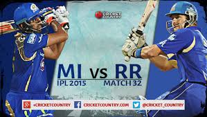 Check mumbai indians vs rajasthan royals, indian premier league 2020 2020, 20th match match scoreboard, ball by ball commentary, updates only on espn.com. Mumbai Indians Vs Rajasthan Royals Ipl 2015 Match 32 At Mumbai Preview Rr Look To Regain Winning Momentum Cricket Country