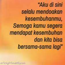 Itulah contoh ucapan semoga cepat sembuh dalam bahasa jawa halus. 72 Terbaru Kata Kata Bijak Cepat Sembuh Buat Ayah Kata Bijak