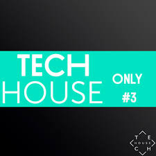 Tech House Only 3week Chart May 2018 Download Tech House