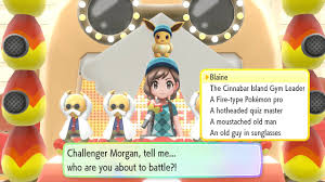 To this day, he is studied in classes all over the world and is an example to people wanting to become future generals. All Blaine Gym Answers In Pokemon Let S Go Superparent