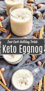 Keto Eggnog Is A Rich And Creamy Low Carb Version Of A Classic Holiday Cocktail With Alcohol Or Non Eggnog Recipe Low Carb Holiday Christmas Side Dish Recipes