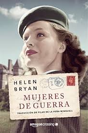 Mujeres de guerra (Spanish Edition) by Helen Bryan