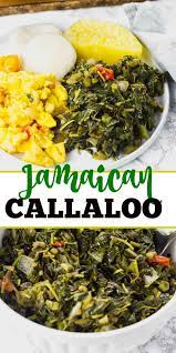 Jamaican Callaloo Jamaican Dishes Jamaican Recipes Jamaican Cuisine