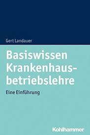 As of today we have 78,961,343 ebooks for you to download for free. Basiswissen Krankenhausbetriebslehre Eine Einfuhrung Gert Landauer Pdf Ciasunpienan