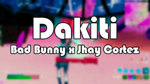 Bad bunny has been building hype for a new collaboration with jhay cortez. Dakiti Bad Bunny X Jhay Cortez Fortnite Montage Fortnite Fragmovie Youtube