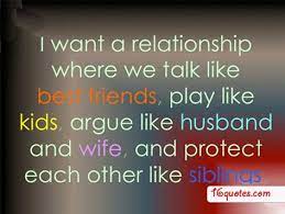 Cute Quote About Relationships I Want A Relationship Relationship Quotes Husband Quotes