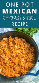 One Pot Mexican Chicken Rice 4 Sons R Us Recipe Recipes Mexican Chicken And Rice Chicken Rice Recipes