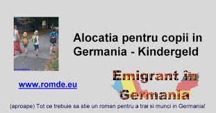Ministrul muncii, mariana campeanu, a declarat in timpul dezbaterilor. Emigrant In Germania 3 6 AlocaÈ›ia Pentru Copii In Germania Kindergeld