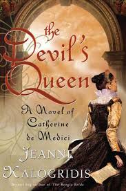 Get to read light novels online and download the latest novel updates at kisslightnovels. The Devil S Queen A Novel Of Catherine De Medici By Jeanne Kalogridis