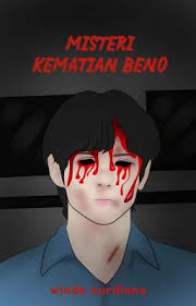 Misteri Kematian Beno(Tamat)