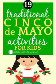 Cinco de mayo (spanish for the fifth of may) is a perfect time to celebrate mexican culture and history. Cinco De Mayo History For Kids Facts Activities Lessons Preschool High School Cinco De Mayo Activities Cinco De Mayo Crafts Cinco De Mayo Decorations