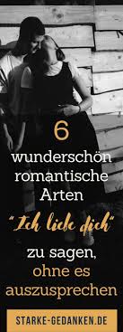 Hier werden täglich witze und sprüche gepostet! 6 Wunderschon Romantische Arten Ich Liebe Dich Zu Sagen Ohne Es Auszusprechen