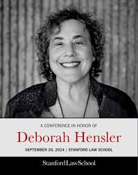 A recent all-day conference at SLS honored empirical legal research pioneer  Deborah Hensler. Scholars, former students, judges, and other fans and  friends of Professor Hensler engaged in panel discussions