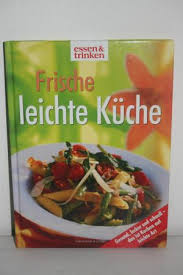 Sammlung von lena geissler • zuletzt aktualisiert: Frische Leichte Kuche Von Essen Trinken Buch Gebraucht Kaufen A01ov0fm01zzy