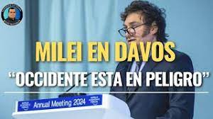 HISTÓRICO DISCURSO DE JAVIER MILEI EN DAVOS "OCCIDENTE ESTÁ EN PELIGRO" -  YouTube