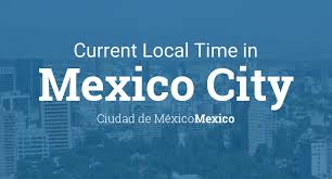 More images for méxico » Current Local Time In Mexico City Ciudad De Mexico Mexico