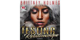 Testing Relationships በBrittney Holmes