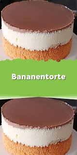 Bananentorte Kuchen Und Torten Rezepte Bananentorte Backrezepte Kuchen