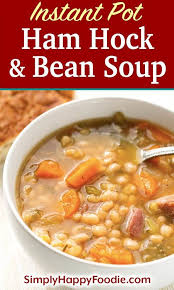 Instant Pot Ham Hock And Bean Soup Is A Hearty Classic You Can Make With Smoky Ham Hocks Or A Me Ham And Bean Soup Instant Pot Soup Recipes Ham Hocks