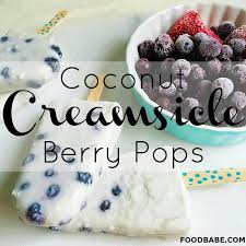 Food Babe's Coconut Creamsicle Berry Pops