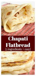 Chapati Flatbread Recipe Bread Recipes Homemade Easy Flatbread Easy Flatbread Recipes