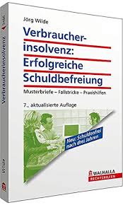 Nachfolgend können sie die vorlage steuererlassantrag kostenlos im.docx format zur bearbeitung in word herunterladen. Verbraucherinsolvenz Erfolgreiche Schuldbefreiung Musterbriefe Fallstricke Praxishilfen Walhalla Rechtshilfen Wilde Jorg Amazon De Bucher