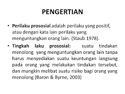 Berjalan menunduk sudah diajarkan sejak dulu oleh nenek moyang dan sebagai harapan memperoleh rasa penghormatan kepada orang yang lebih tua. Perilaku Prososial Defenisi Faktor Pendukung Or Penghambat Ppt Download