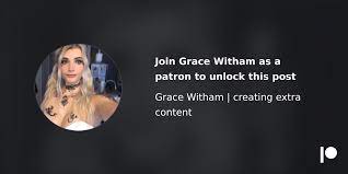 Grace witham patreon
