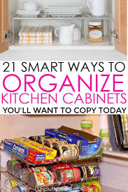 Now that you know how to organize your kitchen, the maids is. 21 Ways To Organize Kitchen Cabinets Organize Declutter Kitchen Cabinet Organization New Kitchen Cabinets Kitchen Organization