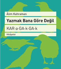 yazmak bana gore degil kitabi hakkindaki genel bilgiler bu yazimizda yazmak bana gore degil kitabini inceleyecegiz alim kahraman tar kitap bilgi google drive
