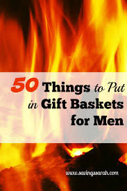 Personalize it by writing not only their name, but a message on it, wishing them a happy birthday or holiday greeting on the basket. 50 Things To Put In Gift Baskets For Men Earning And Saving With Sarah