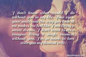 Don t know what to do with my life. I Don T Know What Would I Love Message For Wife