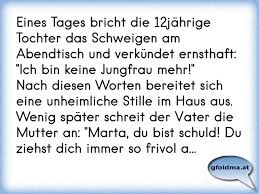 Wie kommt es dazu?das hängt davon ab, wie der staat verwendet wird. Eines Tages Bricht Die 12jahrige Tochter Das Schweigen Am Abendtisch Und Verkundet Ernsthaft Ich Bin Keine Jungfrau Osterreichische Spruche Und Zitate