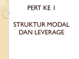 Mempertimbangkan tiga rencana pendanaan seperti yang digambarkan di bawah. Contoh Soal Dan Jawaban Struktur Modal Dan Leverage Berbagai Struktur