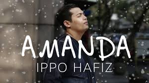 The lyrics for ku ingin kamu by ippo hafiz have been translated into 2 languages. Lirik Lagu Amanda Ippo Hafiz Exlyrics Com