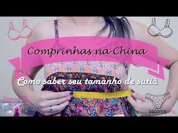 A china valoriza e apoia o papel desempenhado pelo brasil como anfitrião do brics. Comprinhas Na China Como Saber Seu Tamanho De Sutia Em Lojas Internacionais Youtube