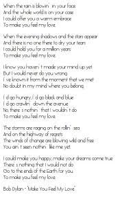Bob Dylan Make You Feel My Love Seriously One Of The Best Songs Like Ever Https Youtu Be A3yccxgbkre Great Song Lyrics Favorite Lyrics Song Quotes