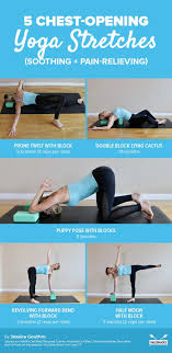 5 Releasing Yoga Stretches To Open Your Chest Yoga Blocks Exercises Yoga Stretches Restorative Yoga