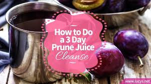 How To Do A 3 Day Prune Juice Cleanse Spring Clean Your Body Prunes Juice Juice Cleanse Detox Juice Cleanse