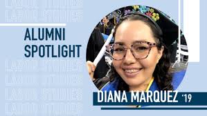Labor Studies Alumni Q&A: Diana Marquez