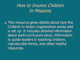 Introduction To Children In Action Children In Action Sm Is A Fun Filled Missions Organization For Girls And Boys In Grades 1 Through 6 That Helps Children Ppt Download