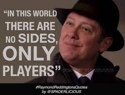 180 Reddington Quotes Ideas The Blacklist James Spader The Blacklist Quotes