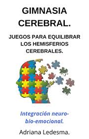 La gimnasia cerebral para el adulto mayor puede practicarse a cualquier hora del día, pero los expertos recomiendan realizar los ejercicios durante la mañana para que así el cerebro se active y tenga la capacidad de reaccionar de mejor forma durante el resto del día ante las distintas situaciones que se le puedan presentar a la persona. Amazon Com Gimnasia Cerebral Juegos Para Equilibrar Los Hemisferios Cerebrales Integracion Neuro Bio Emocional Spanish Edition Ebook Ledesma Adriana Kindle Store