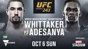 Don't miss a single strike of ufc 263, featuring the middleweight title fight between israel adesanya and marvin vettori and the flyweight title fight rematch between deiveson figueiredo and brandon moreno, live from glendale, arizona on june 12, 2021. Whittaker Vs Adesanya Set For Ufc 243 In Melbourne Ufc