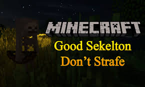 Configured only supports mods that use forge's config system, . Good Skeletons Don T Strafe Mod 1 15 1 1 14 4 Download Miinecraft Org Mod Minecraft Mods Behavior